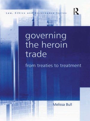 cover image of Governing the Heroin Trade
